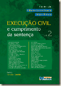 Livro. Execução Civil e Cumprimento da Sentença. vol. 2